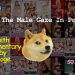 The Male Gaze In Porn (With Commentary By Doge)